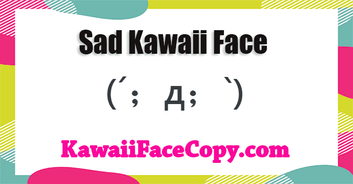Sad Kawaii Faces